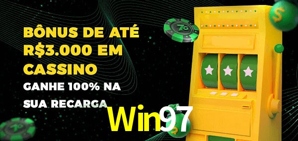 Win97 melhor bônus de depósito